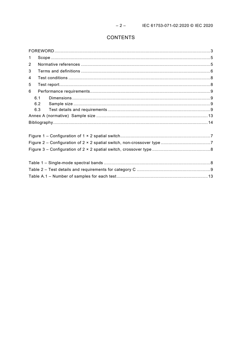 IEC 61753-071-02:2020 IEC 61753-071-02:2020 - Fibre optic interconnecting devices and passive components - Performance standard - Part 071-02: Non-connectorized single-mode fibre optic 1 × 2 and 2 × 2 spatial switches for category C - Controlled environments
Released:9/22/2020 - Page 4 preview