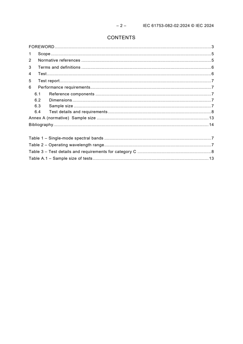 IEC 61753-082-02:2024 IEC 61753-082-02:2024 - Fibre optic interconnecting devices and passive components - Performance standard - Part 082-02: Pigtailed single-mode fibre optic 1,31/1,55 µm WWDM devices for category C - Indoor controlled environment
Released:4/17/2024 - Page 4 preview
