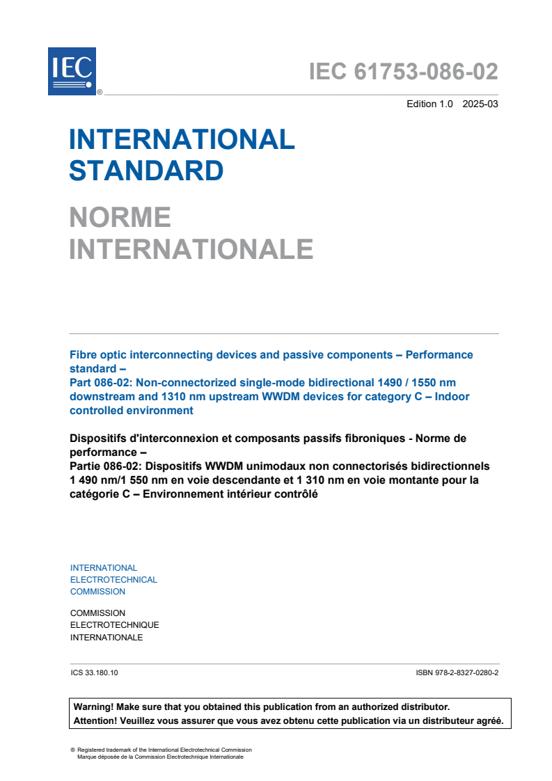 IEC 61753-086-02:2025 IEC 61753-086-02:2025 - Fibre optic interconnecting devices and passive components - Performance standard - Part 086-02: Non-connectorized single-mode bidirectional 1 490 / 1 550 nm downstream and 1 310 nm upstream WWDM devices for category C - Indoor controlled environment
Released:6. 03. 2025 - Page 3 preview