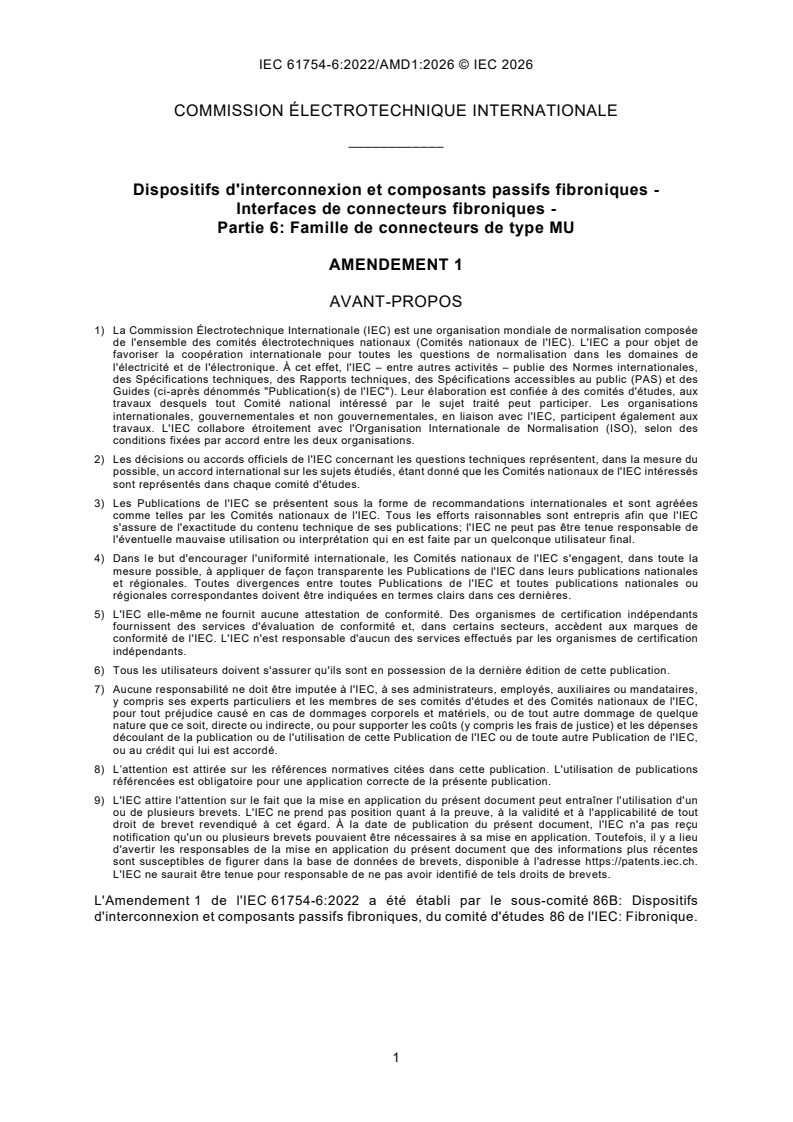 IEC 61754-6:2022/AMD1:2026 iec61754-6-amd1{ed3.0}fr - Amendement 1 - Dispositifs d’interconnexion et composants passifs fibroniques - Interfaces de connecteurs fibroniques - Partie 6: Famille de connecteurs de type MU - Page 3 preview