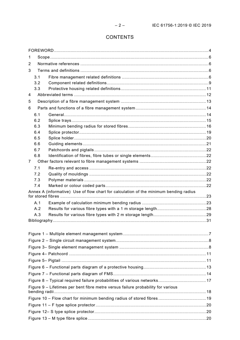 IEC 61756-1:2019 IEC 61756-1:2019 - Fibre optic interconnecting devices and passive components - Interface standard for fibre management systems - Part 1: General and guidance
Released:11/27/2019 - Page 4 preview