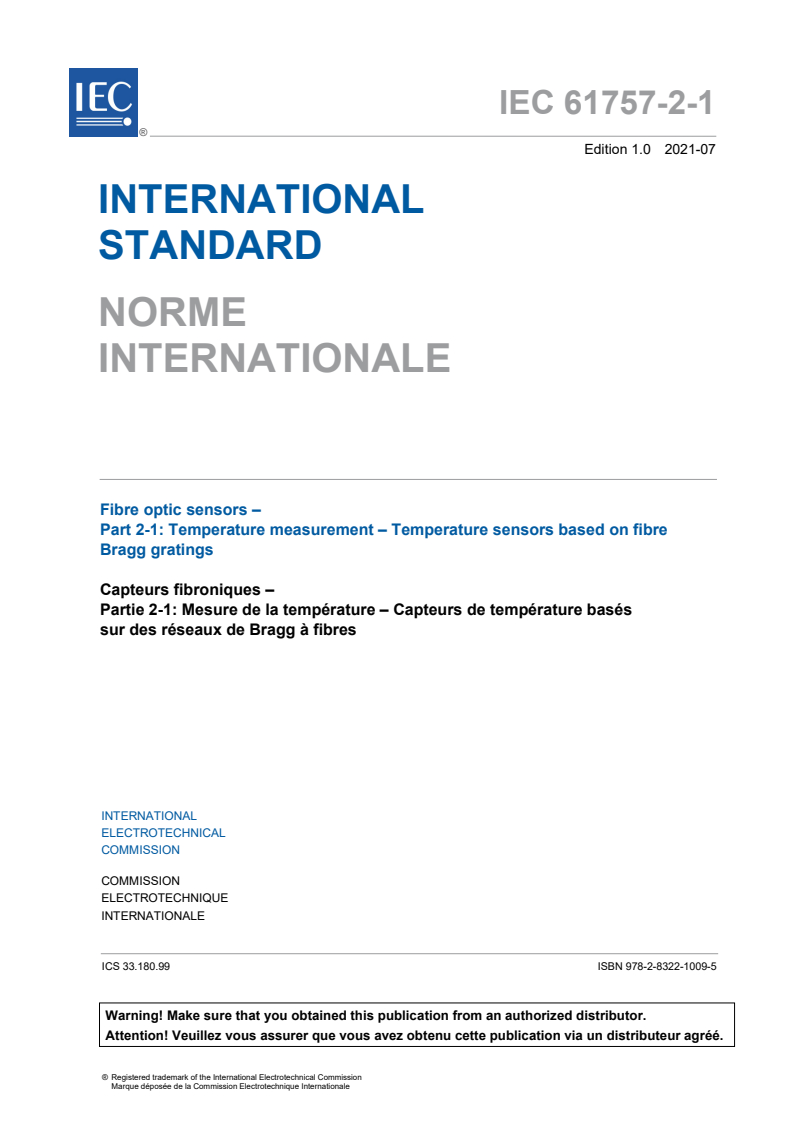 IEC 61757-2-1:2021 IEC 61757-2-1:2021 - Fibre optic sensors - Part 2-1: Temperature measurement - Temperature sensors based on fibre Bragg gratings
Released:7/28/2021 - Page 3 preview
