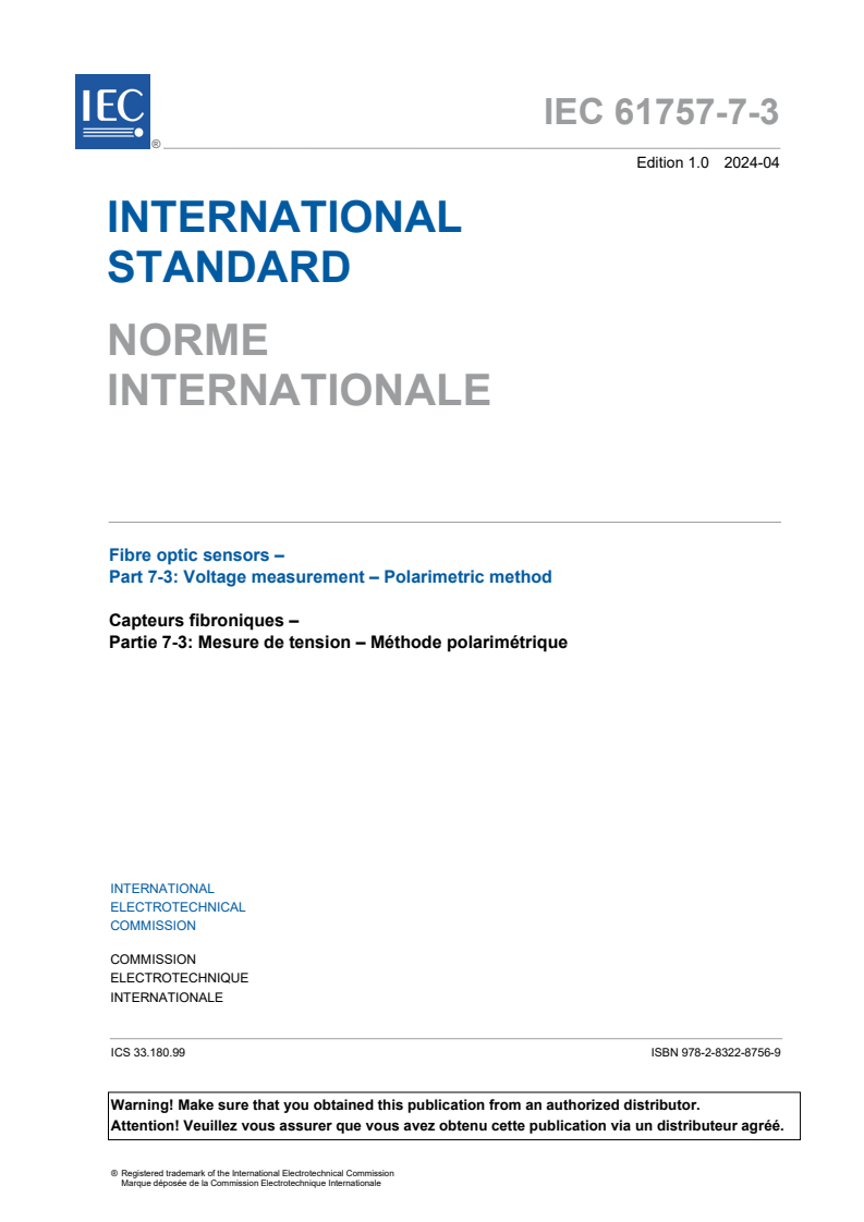 IEC 61757-7-3:2024 IEC 61757-7-3:2024 - Fibre optic sensors - Part 7-3: Voltage measurement - Polarimetric method
Released:4/19/2024 - Page 3 preview