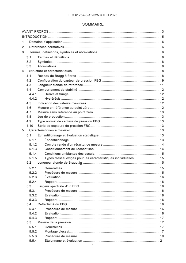 IEC 61757-8-1:2025 IEC 61757-8-1:2025 - Capteurs fibroniques - Partie 8-1: Mesure de pression - Capteurs de pression basés sur des réseaux de Bragg à fibres
Released:12. 12. 2025
Isbn:9782832709009 - Page 3 preview