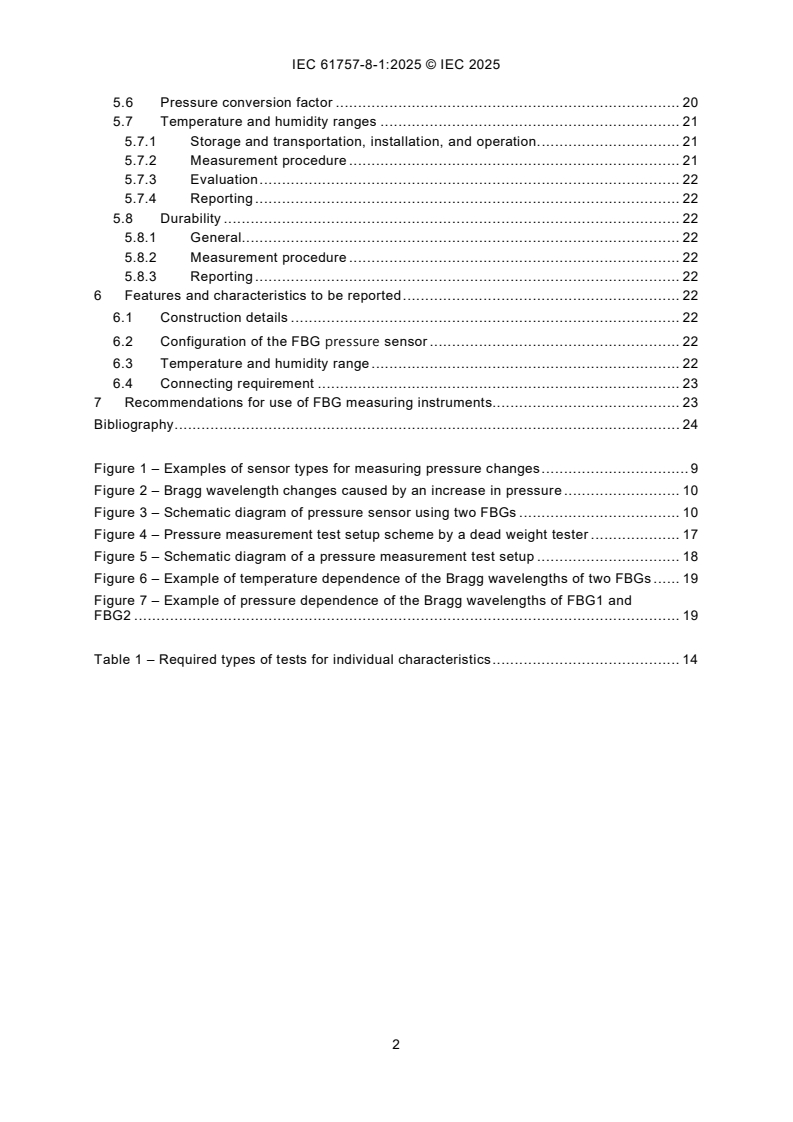 IEC 61757-8-1:2025 IEC 61757-8-1:2025 - Fibre optic sensors - Part 8-1: Pressure measurement – Pressure sensors based on fibre Bragg gratings
Released:12. 12. 2025
Isbn:9782832709009 - Page 4 preview
