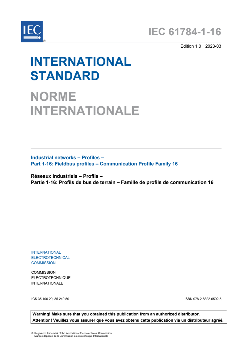 IEC 61784-1-16:2023 IEC 61784-1-16:2023 - Industrial networks - Profiles - Part 1-16: Fieldbus profiles - Communication Profile Family 16
Released:3/24/2023 - Page 3 preview