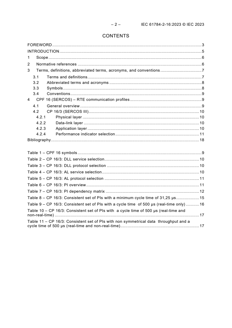 IEC 61784-2-16:2023 IEC 61784-2-16:2023 - Industrial networks - Profiles - Part 2-16: Additional real-time fieldbus profiles based on ISO/IEC/IEEE 8802-3 - CPF 16
Released:5/5/2023 - Page 4 preview