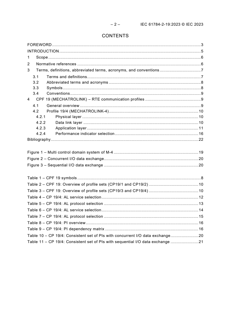 IEC 61784-2-19:2023 IEC 61784-2-19:2023 - Industrial networks - Profiles - Part 2-19: Additional real-time fieldbus profiles based on ISO/IEC/IEEE 8802-3 – CPF 19
Released:3/7/2023 - Page 4 preview