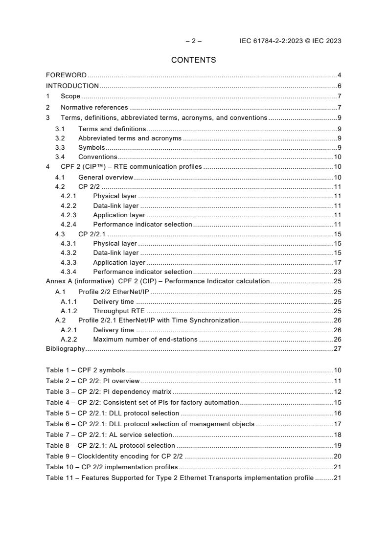 IEC 61784-2-2:2023 IEC 61784-2-2:2023 - Industrial networks - Profiles - Part 2-2: Additional real-time fieldbus profiles based on ISO/IEC/IEEE 8802-3 - CPF 2
Released:3/30/2023 - Page 4 preview