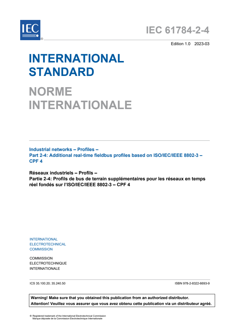 IEC 61784-2-4:2023 IEC 61784-2-4:2023 - Industrial networks - Profiles - Part 2-4: Additional real-time fieldbus profiles based on ISO/IEC/IEEE 8802-3 - CPF 4
Released:3/30/2023 - Page 3 preview