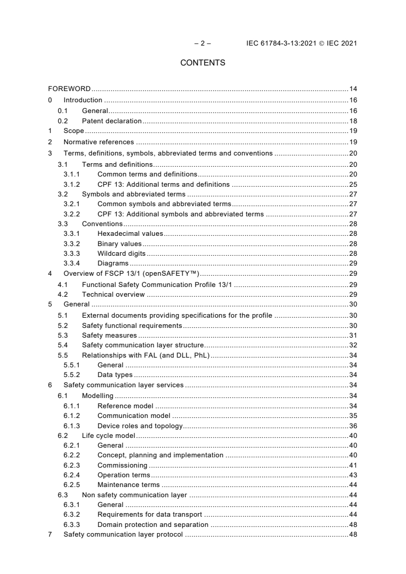 IEC 61784-3-13:2021 IEC 61784-3-13:2021 - Industrial communication networks - Profiles - Part 3-13: Functional safety fieldbuses - Additional specifications for CPF 13
Released:5/19/2021 - Page 4 preview