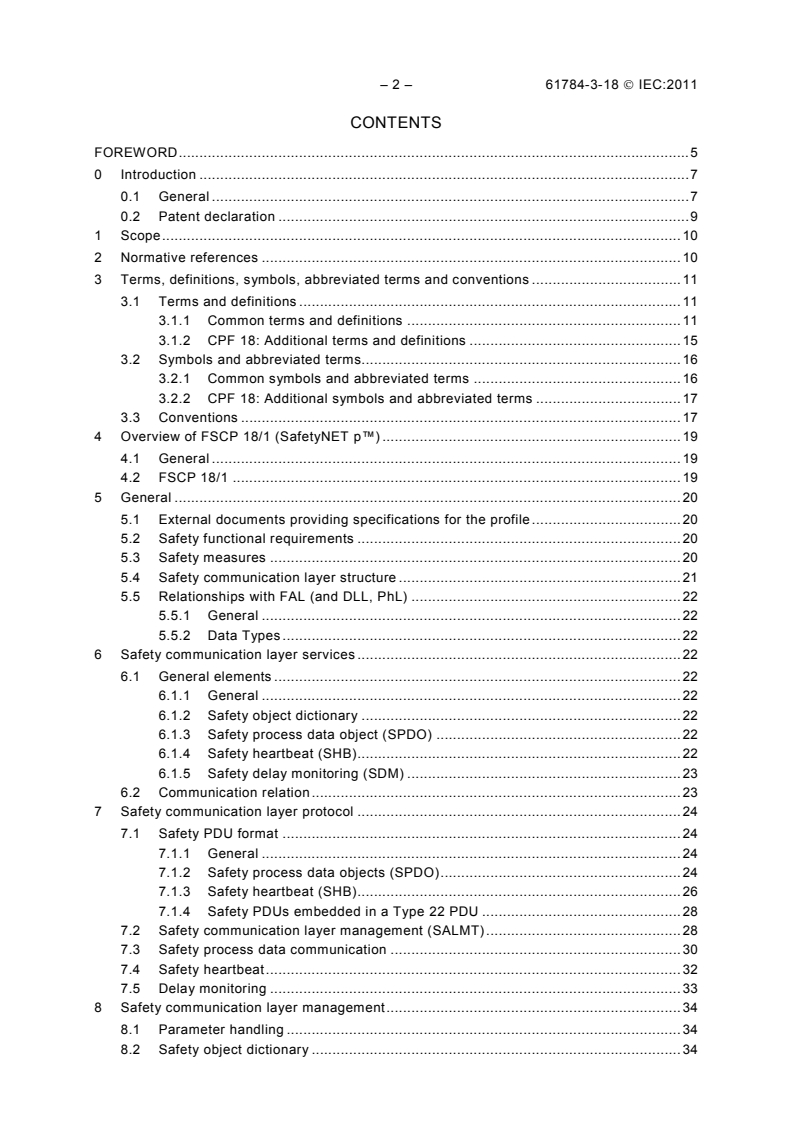IEC 61784-3-18:2011 IEC 61784-3-18:2011 - Industrial communication networks - Profiles - Part 3-18: Functional safety fieldbuses - Additional specifications for CPF 18
Released:4/20/2011 - Page 4 preview