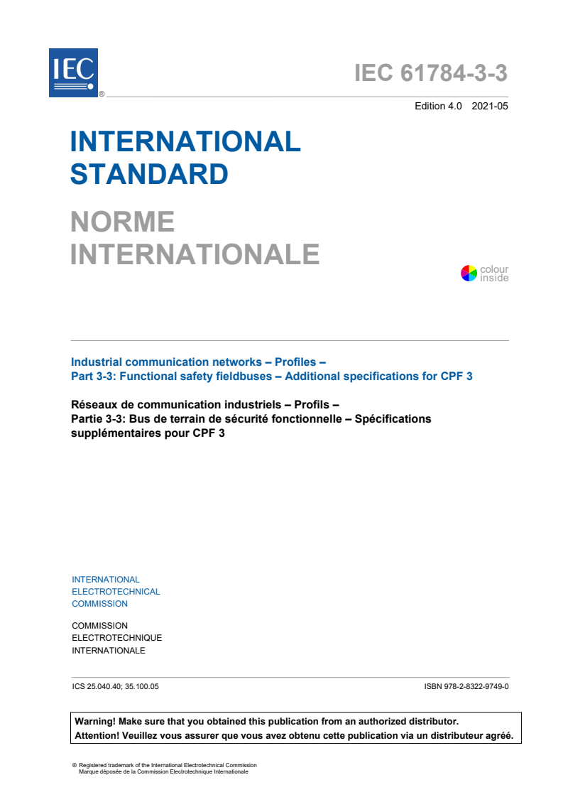 IEC 61784-3-3:2021 IEC 61784-3-3:2021 - Industrial communication networks - Profiles - Part 3-3: Functional safety fieldbuses - Additional specifications for CPF 3
Released:5/5/2021 - Page 3 preview