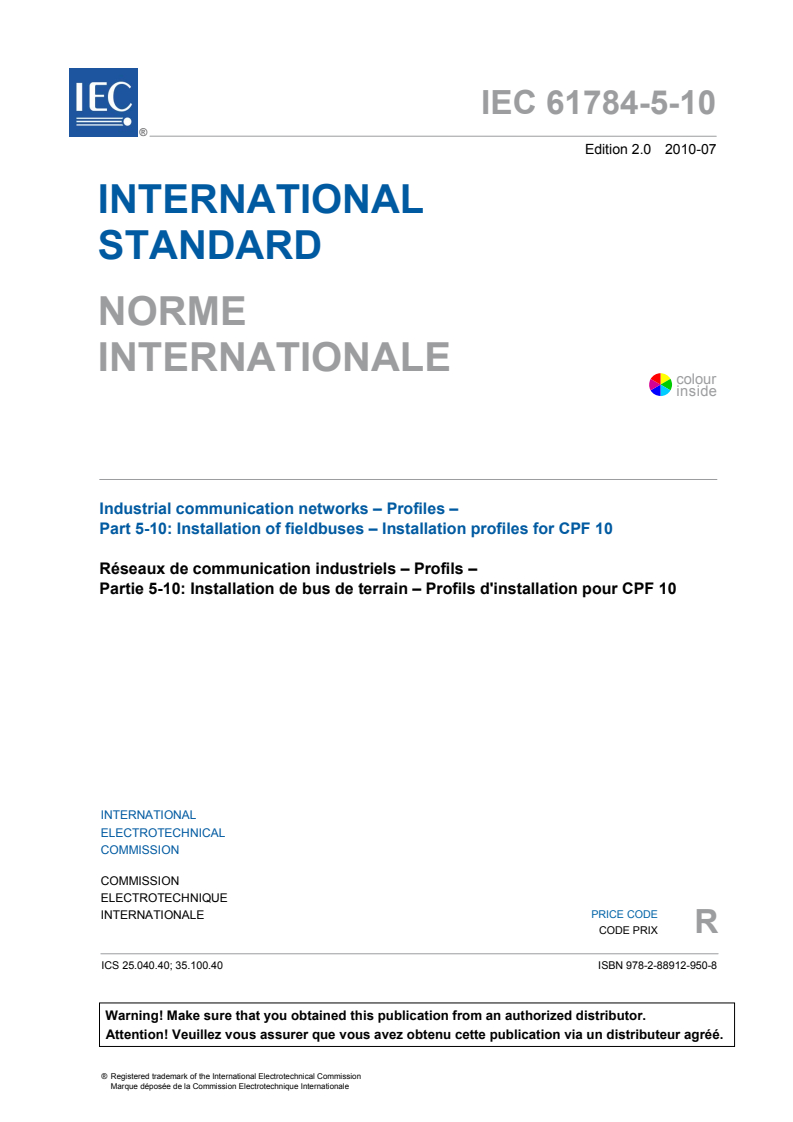 IEC 61784-5-10:2010 IEC 61784-5-10:2010 - Industrial communication networks - Profiles - Part 5-10: Installation of fieldbuses - Installation profiles for CPF 10
Released:7/22/2010 - Page 3 preview