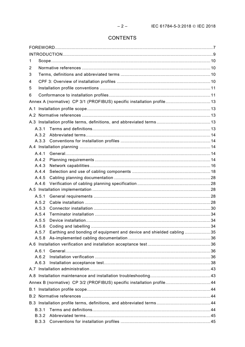 IEC 61784-5-3:2018 IEC 61784-5-3:2018 - Industrial communication networks - Profiles - Part 5-3: Installation of fieldbuses - Installation profiles for CPF 3
Released:8/30/2018 - Page 4 preview