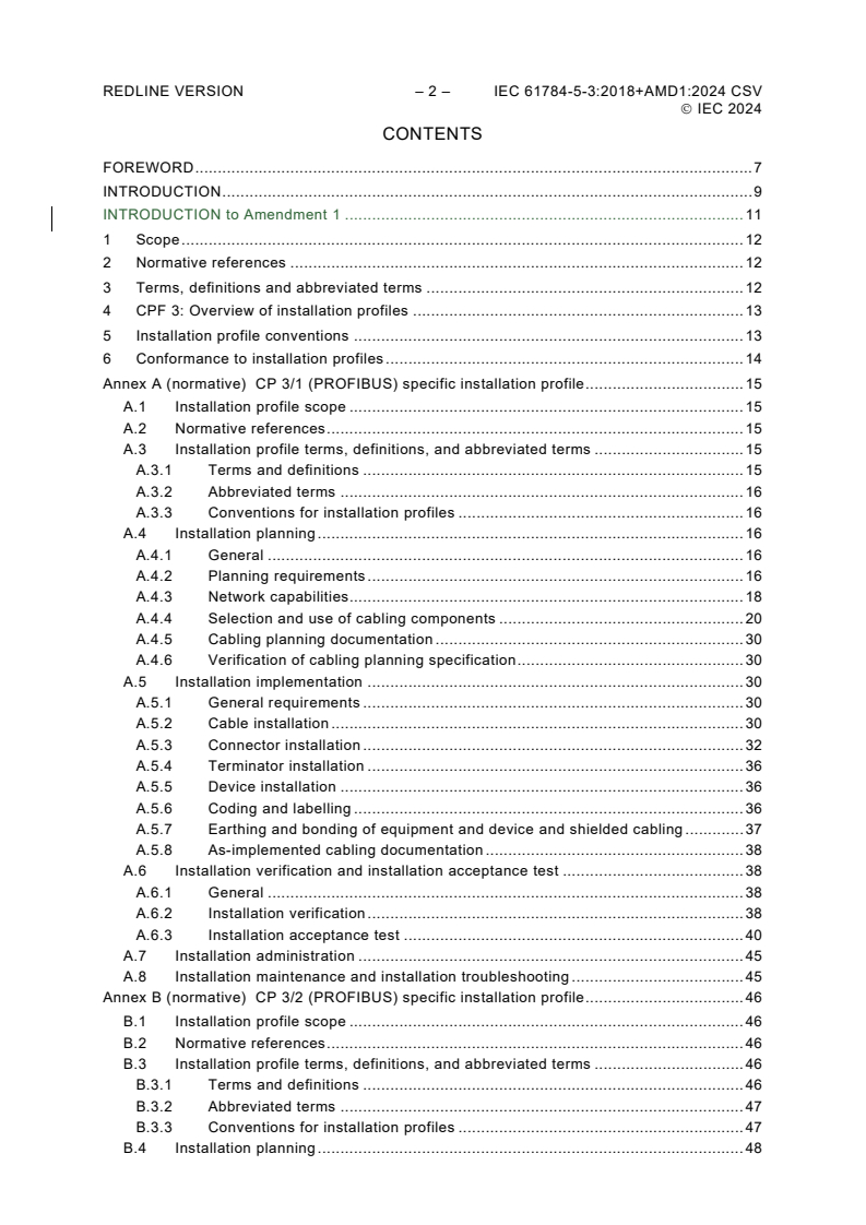 IEC 61784-5-3:2018 IEC 61784-5-3:2018+AMD1:2024 CSV - Industrial communication networks - Profiles - Part 5-3: Installation of fieldbuses - Installation profiles for CPF 3
Released:3/26/2024 - Page 4 preview