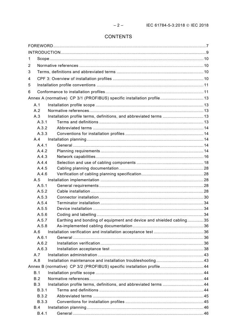 IEC 61784-5-3:2018 IEC 61784-5-3:2018 - Industrial communication networks - Profiles - Part 5-3: Installation of fieldbuses - Installation profiles for CPF 3
Released:8/30/2018 - Page 4 preview