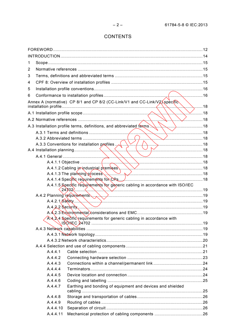 IEC 61784-5-8:2013 IEC 61784-5-8:2013 - Industrial communication networks - Profiles - Part 5-8: Installation of fieldbuses - Installation profiles for CPF 8
Released:9/17/2013 - Page 4 preview
