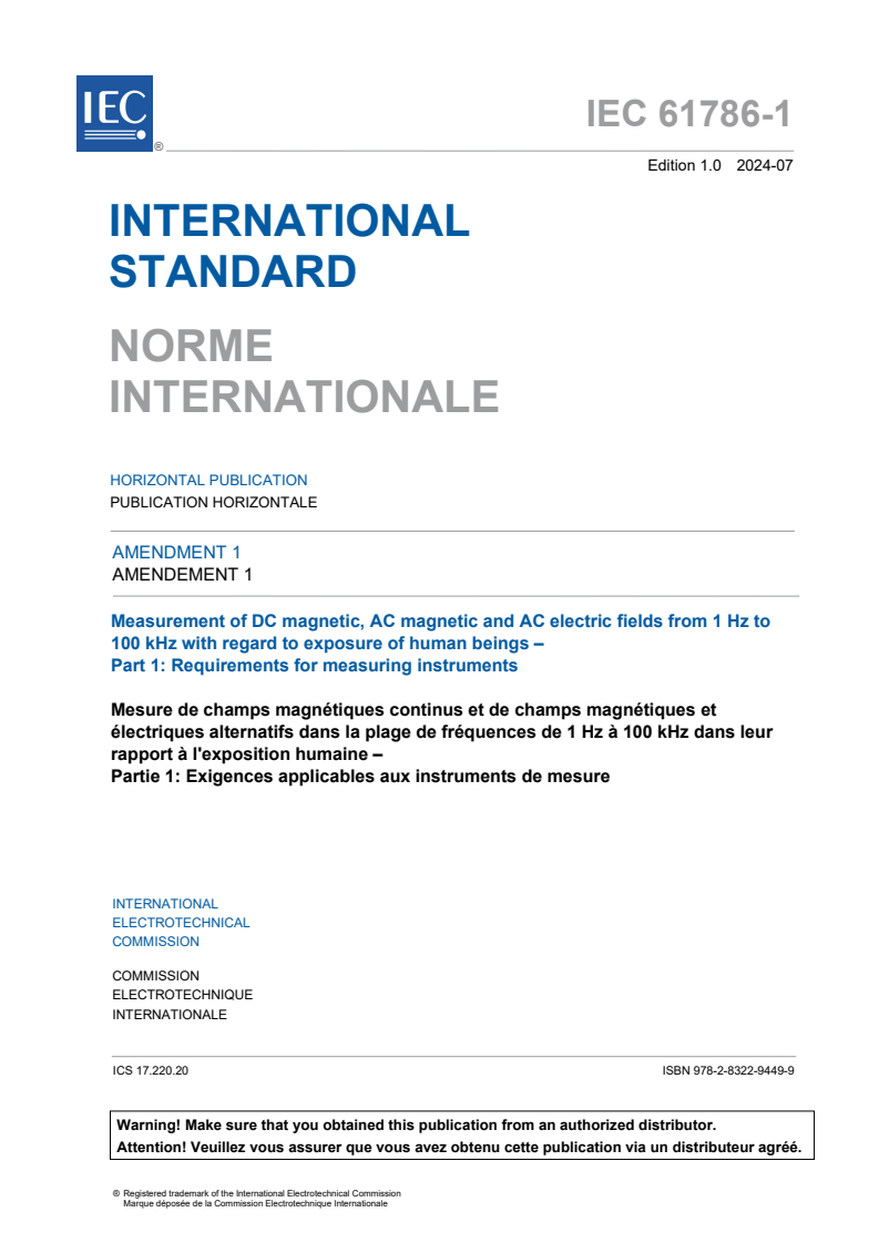 IEC 61786-1:2013/AMD1:2024 IEC 61786-1:2013/AMD1:2024 - Amendment 1 - Measurement of DC magnetic, AC magnetic and AC electric fields from 1 Hz to 100 kHz with regard to exposure of human beings - Part 1: Requirements for measuring instruments
Released:7/24/2024 - Page 3 preview