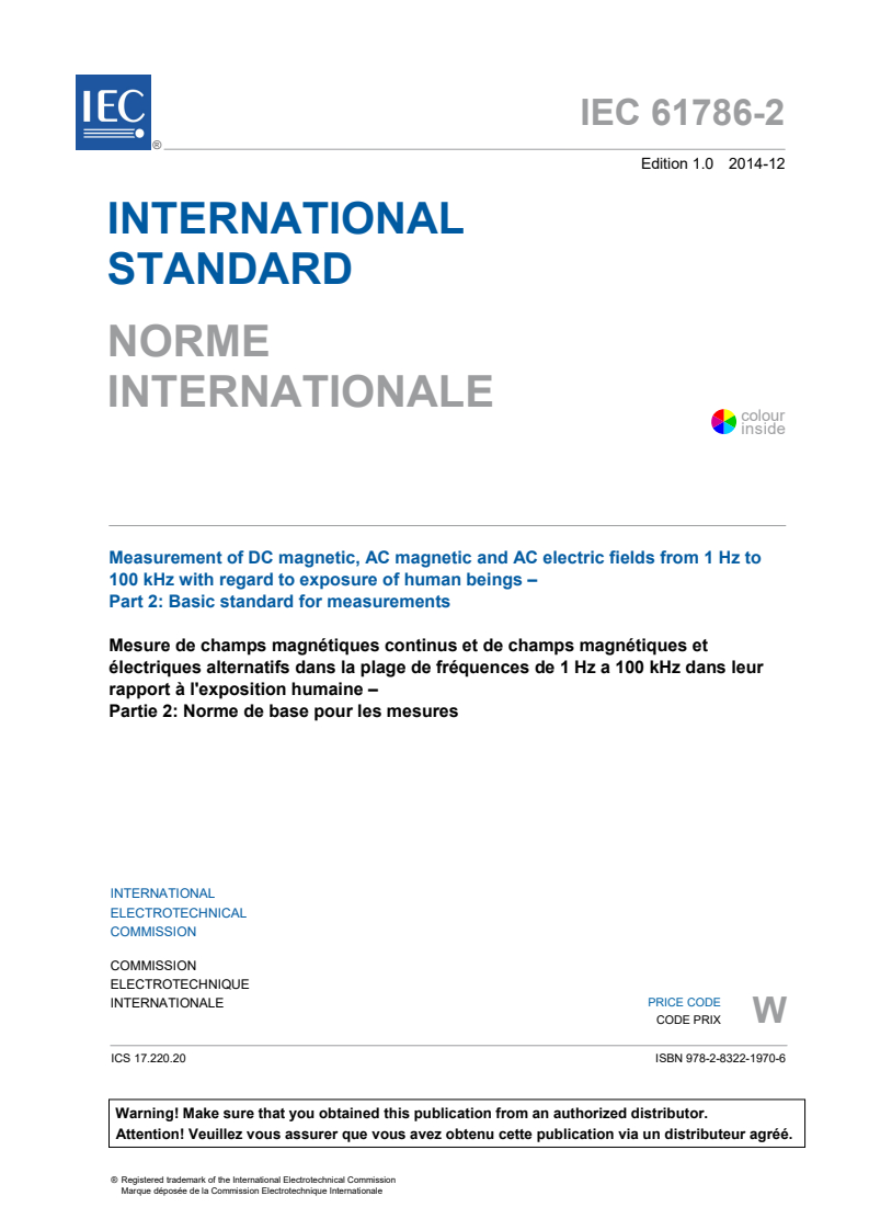 IEC 61786-2:2014 IEC 61786-2:2014 - Measurement of DC magnetic, AC magnetic and AC electric fields from 1 Hz to 100 kHz with regard to exposure of human beings - Part 2: Basic standard for measurements
Released:12/11/2014 - Page 3 preview