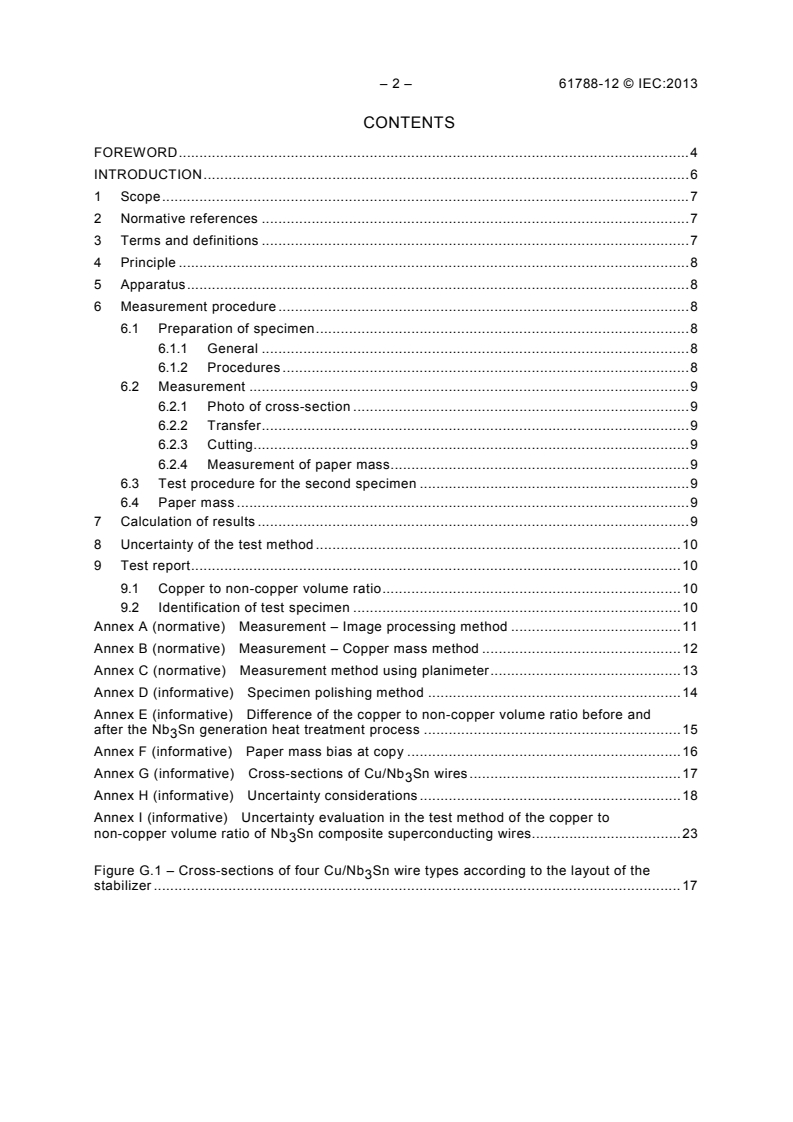 IEC 61788-12:2013 IEC 61788-12:2013 - Superconductivity - Part 12: Matrix to superconductor volume ratio measurement - Copper to non-copper volume ratio of Nb<sub>3</sub>Sn composite superconducting wires
Released:6/12/2013 - Page 4 preview