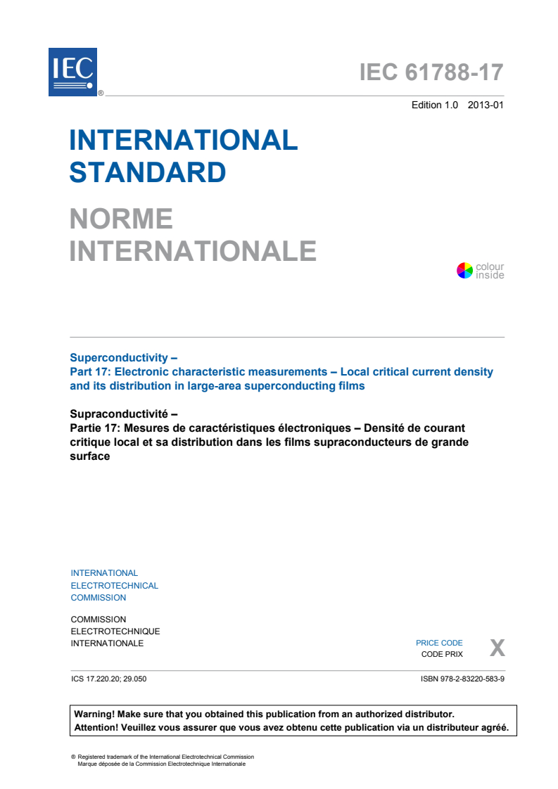 IEC 61788-17:2013 IEC 61788-17:2013 - Superconductivity - Part 17: Electronic characteristic measurements - Local critical current density and its distribution in large-area superconducting films
Released:1/16/2013 - Page 3 preview