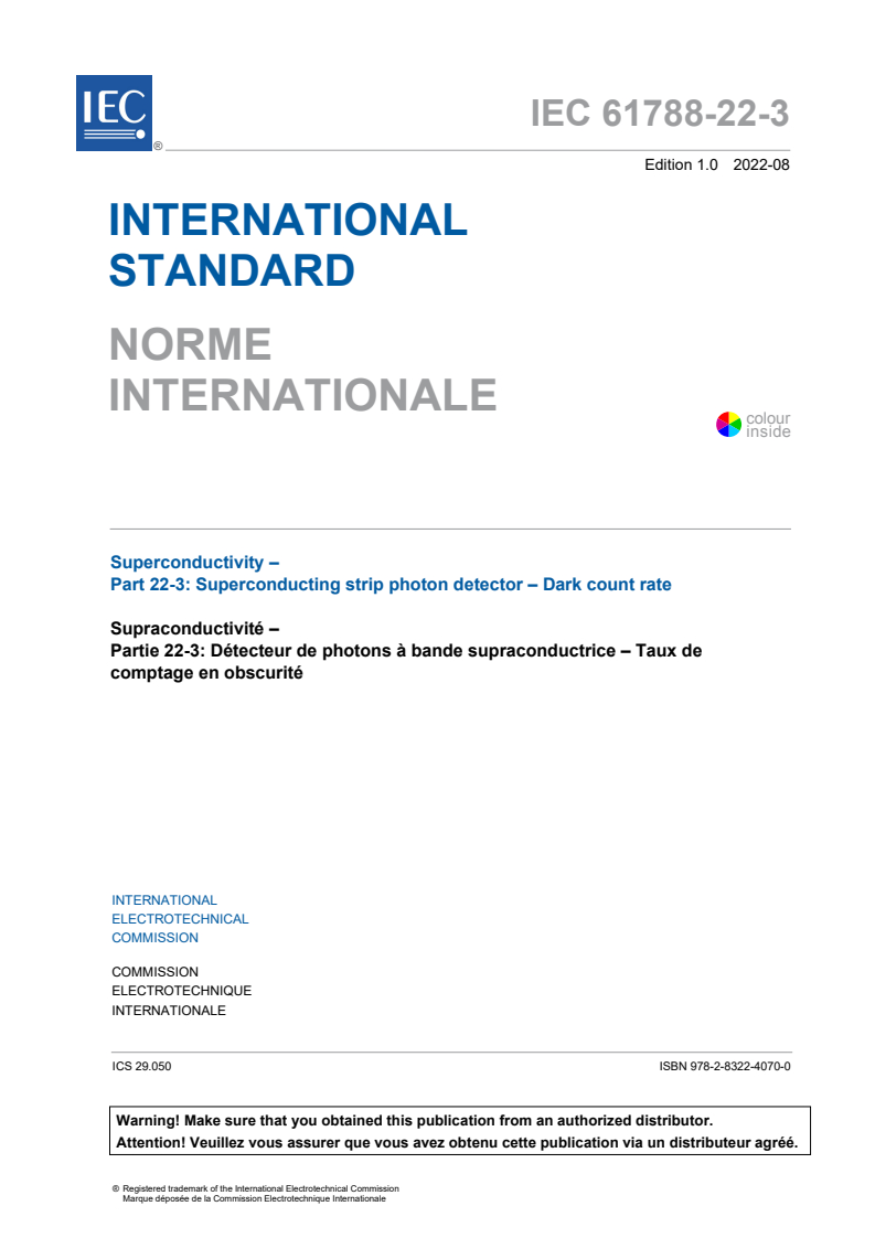 IEC 61788-22-3:2022 IEC 61788-22-3:2022 - Superconductivity - Part 22-3: Superconducting strip photon detector - Dark count rate
Released:8/19/2022 - Page 3 preview