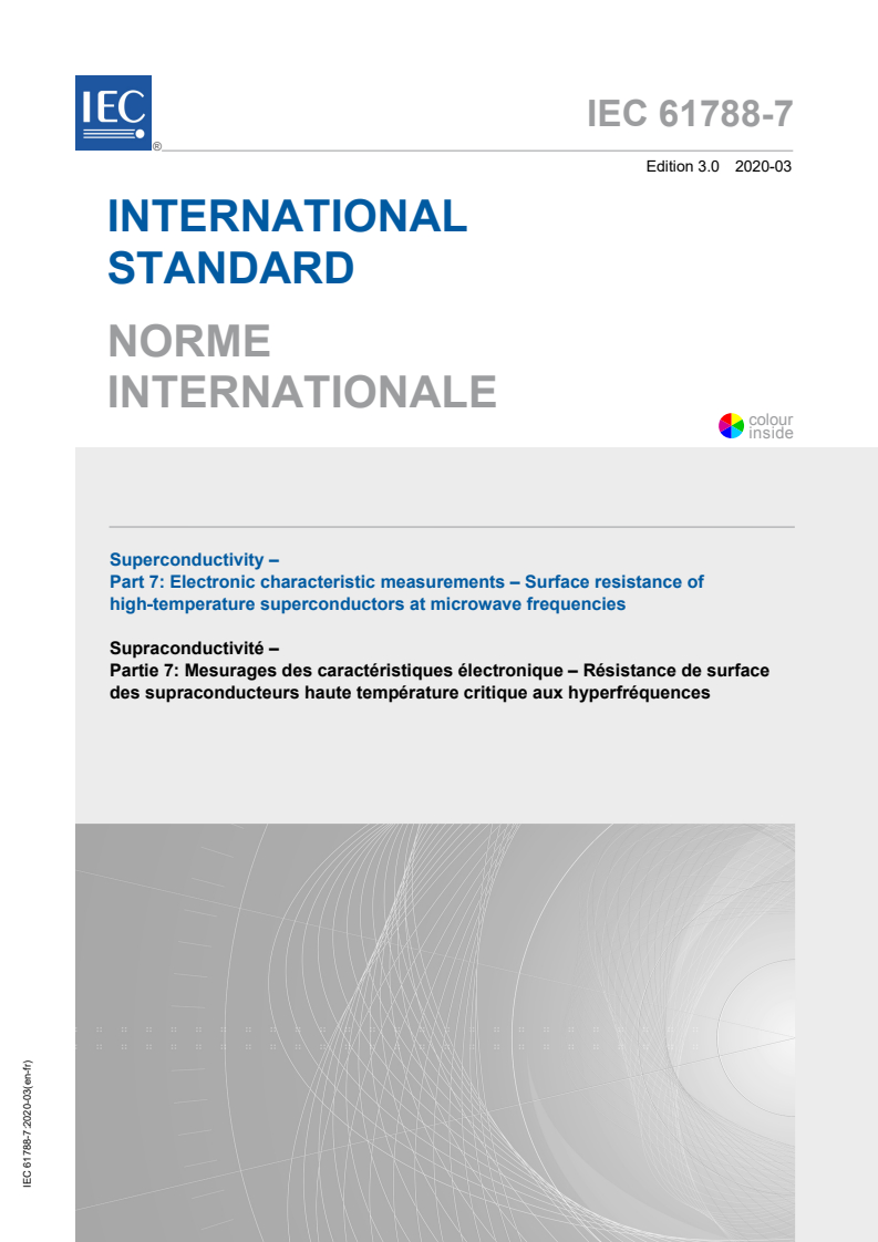 IEC 61788-7:2020 IEC 61788-7:2020 - Superconductivity - Part 7: Electronic characteristic measurements - Surface resistance of high-temperature superconductors at microwave frequencies
Released:3/20/2020 - Page 1 preview