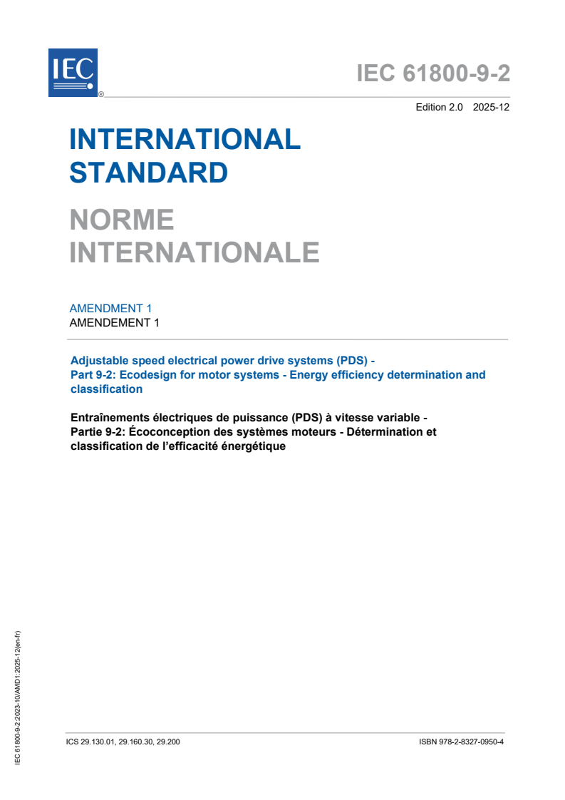 IEC 61800-9-2:2023/AMD1:2025 - Amendment 1 - Adjustable speed electrical power drive systems (PDS) - Part 9-2: Ecodesign for motor systems - Energy efficiency determination and classification
Released:23. 12. 2025
Isbn:9782832709504