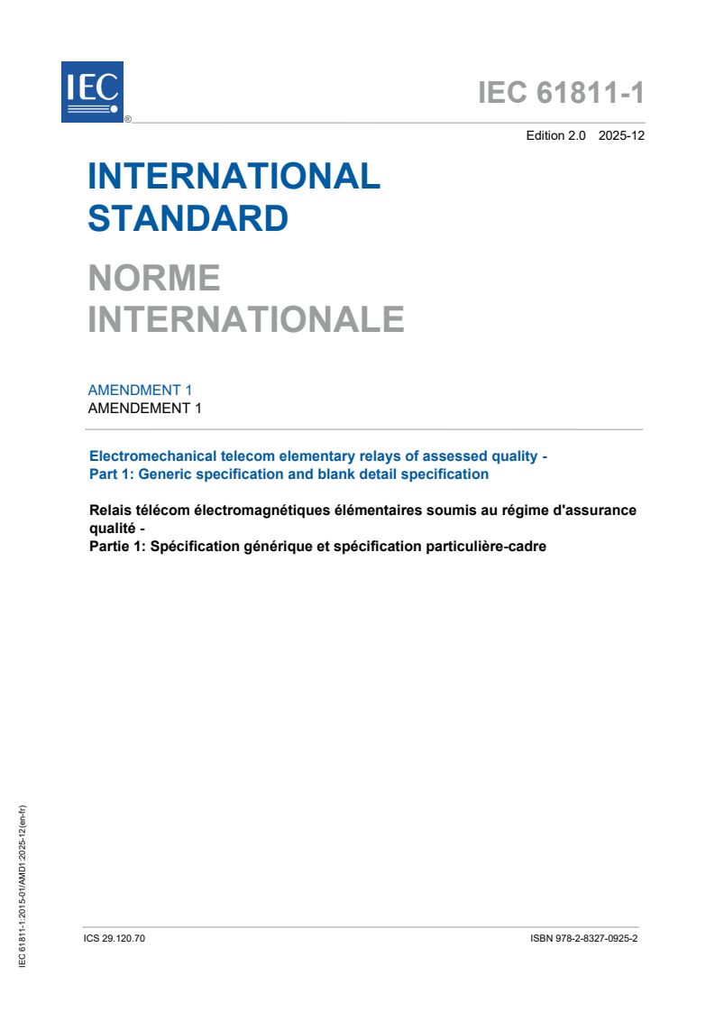 IEC 61811-1:2015/AMD1:2025 - Amendment 1 - Electromechanical telecom elementary relays of assessed quality - Part 1: Generic specification and blank detail specification
Released:15. 12. 2025
Isbn:9782832709252