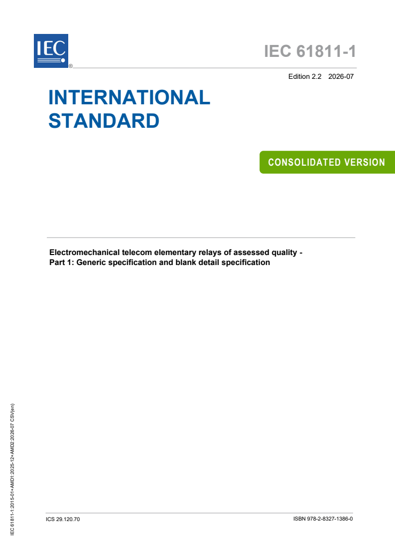 IEC 61811-1:2015 IEC 61811-1:2015+AMD1:2025+AMD2:2026 CSV - Electromechanical telecom elementary relays of assessed quality - Part 1: Generic specification and blank detail specification - Page 1 preview
