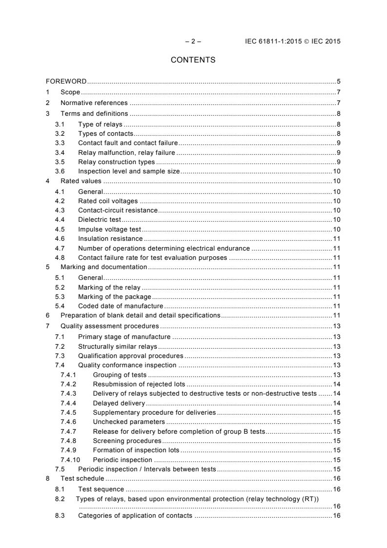 IEC 61811-1:2015 IEC 61811-1:2015 - Electromechanical telecom elementary relays of assessed quality - Part 1: Generic specification and blank detail specification
Released:1/28/2015 - Page 4 preview