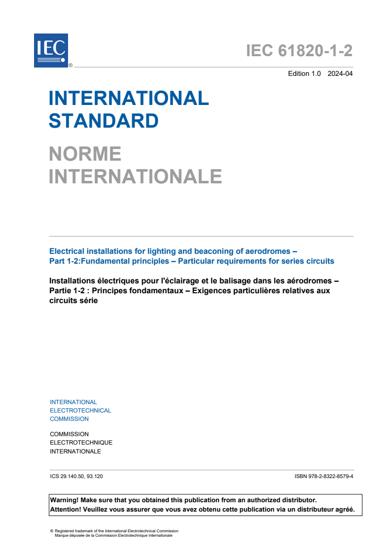IEC 61820-1-2:2024 IEC 61820-1-2:2024 - Electrical installations for lighting and beaconing of aerodromes - Part 1-2: Fundamental principles - Particular requirements for series circuits
Released:4/5/2024 - Page 3 preview