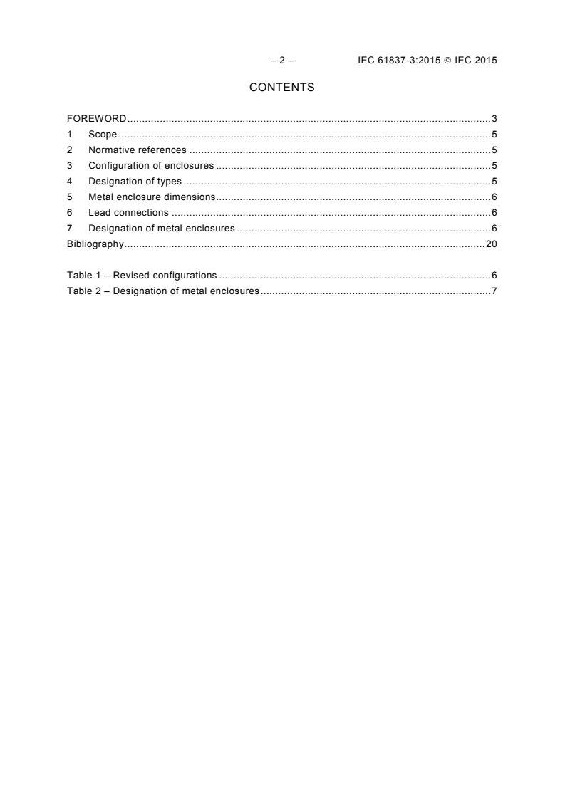 IEC 61837-3:2015 IEC 61837-3:2015 - Surface mounted piezoelectric devices for frequency control and selection - Standard outlines and terminal lead connections - Part 3: Metal enclosures
Released:4/15/2015 - Page 4 preview