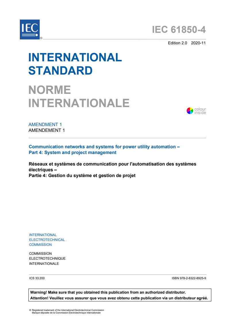 IEC 61850-4:2011/AMD1:2020 IEC 61850-4:2011/AMD1:2020 - Amendment 1 - Communication networks and systems for power utility automation - Part 4: System and project management
Released:11/3/2020 - Page 3 preview