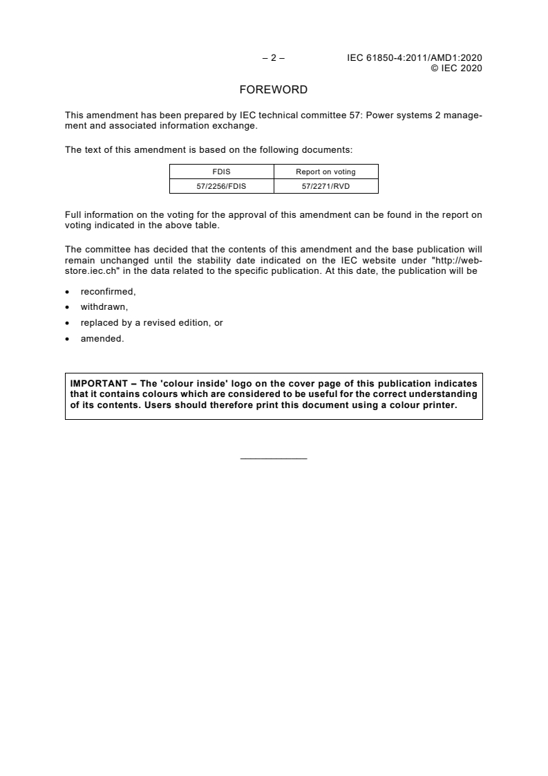 IEC 61850-4:2011/AMD1:2020 IEC 61850-4:2011/AMD1:2020 - Amendment 1 - Communication networks and systems for power utility automation - Part 4: System and project management
Released:11/3/2020 - Page 4 preview