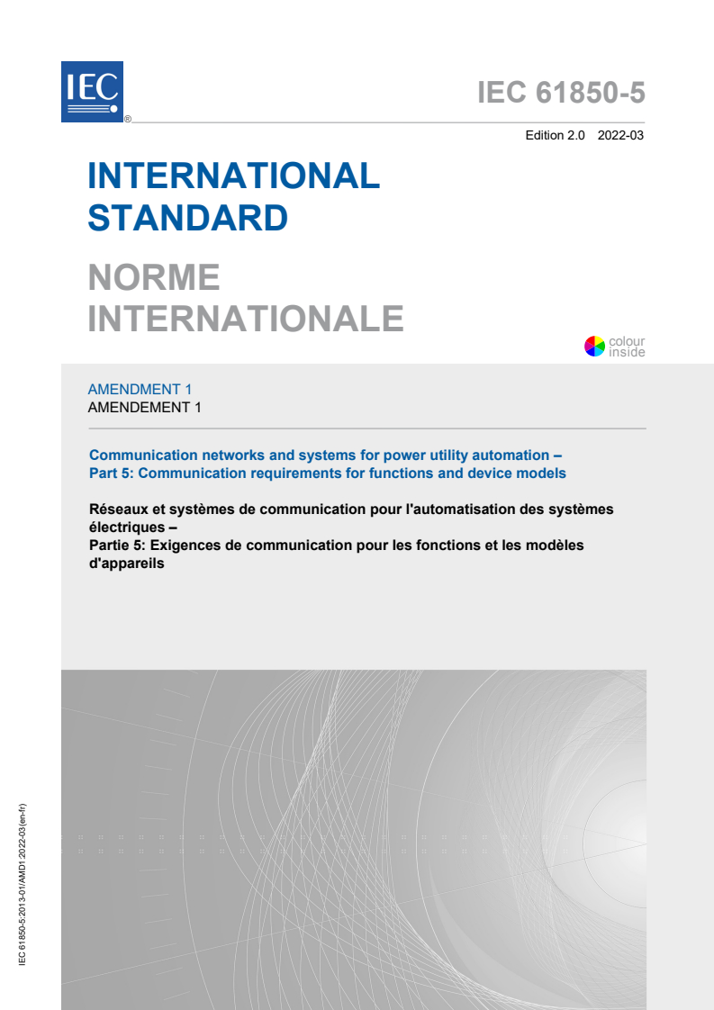 IEC 61850-5:2013/AMD1:2022 IEC 61850-5:2013/AMD1:2022 - Amendment 1 - Communication networks and systems for power utility automation - Part 5: Communication requirements for functions and device models
Released:3/23/2022 - Page 1 preview