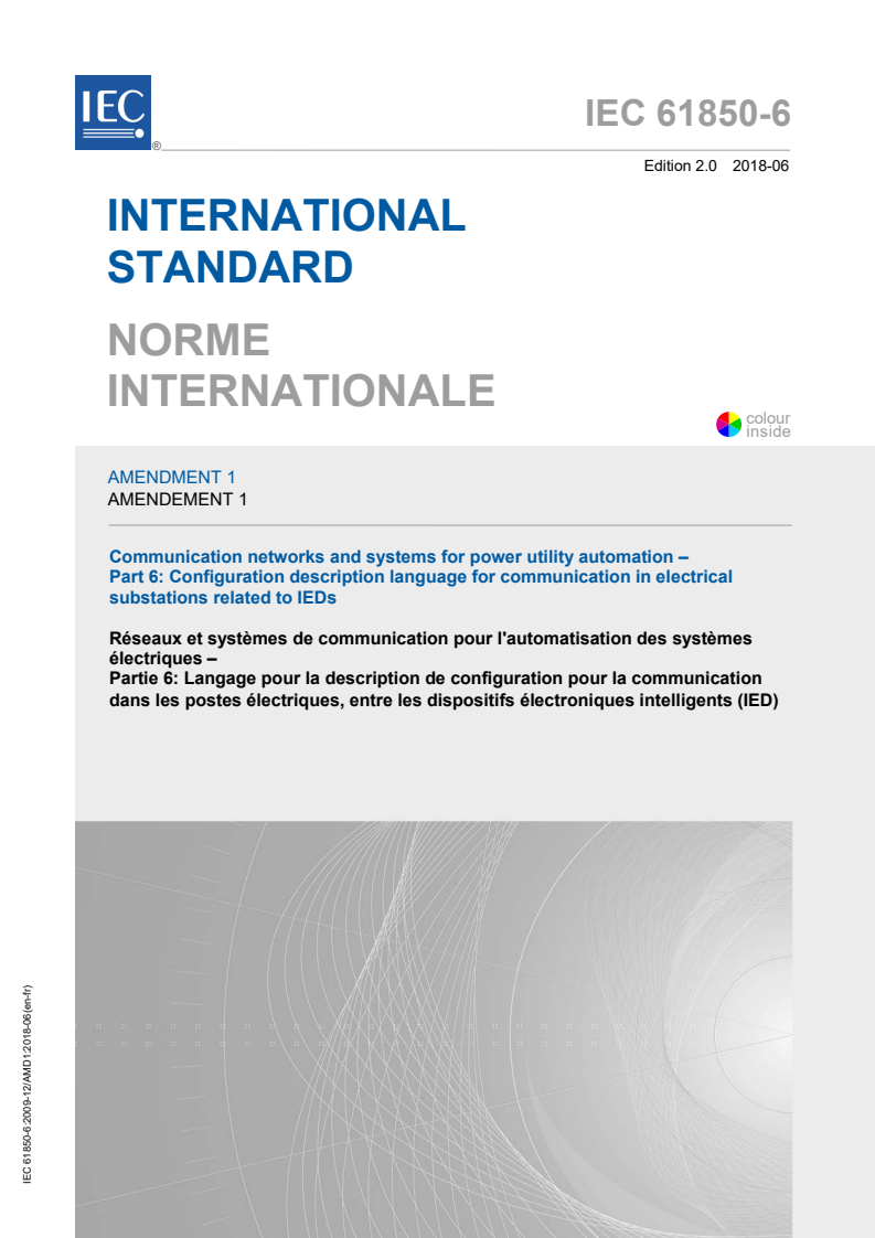 IEC 61850-6:2009/AMD1:2018 IEC 61850-6:2009/AMD1:2018 - Amendment 1 - Communication networks and systems for power utility automation - Part 6: Configuration description language for communication in power utility automation systems related to IEDs
Released:6/7/2018 - Page 1 preview