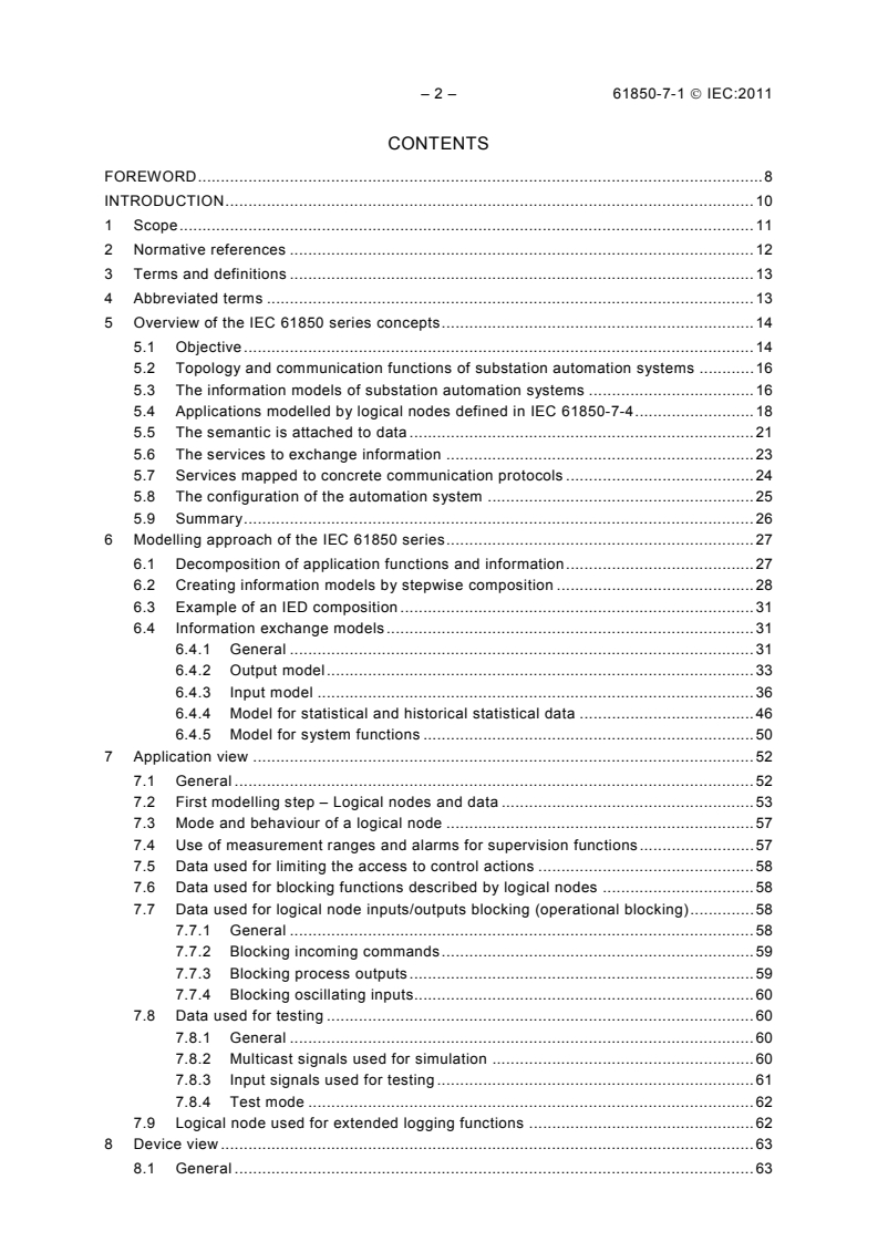IEC 61850-7-1:2011 IEC 61850-7-1:2011 - Communication networks and systems for power utility automation - Part 7-1: Basic communication structure - Principles and models
Released:7/15/2011 - Page 4 preview