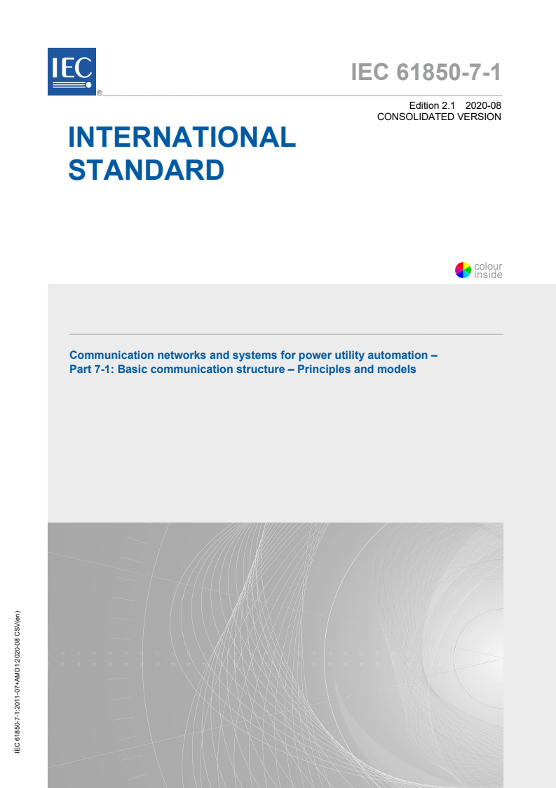 IEC 61850-7-1:2011 IEC 61850-7-1:2011+AMD1:2020 CSV - Communication networks and systems for power utility automation - Part 7-1: Basic communication structure - Principles and models - Page 1 preview