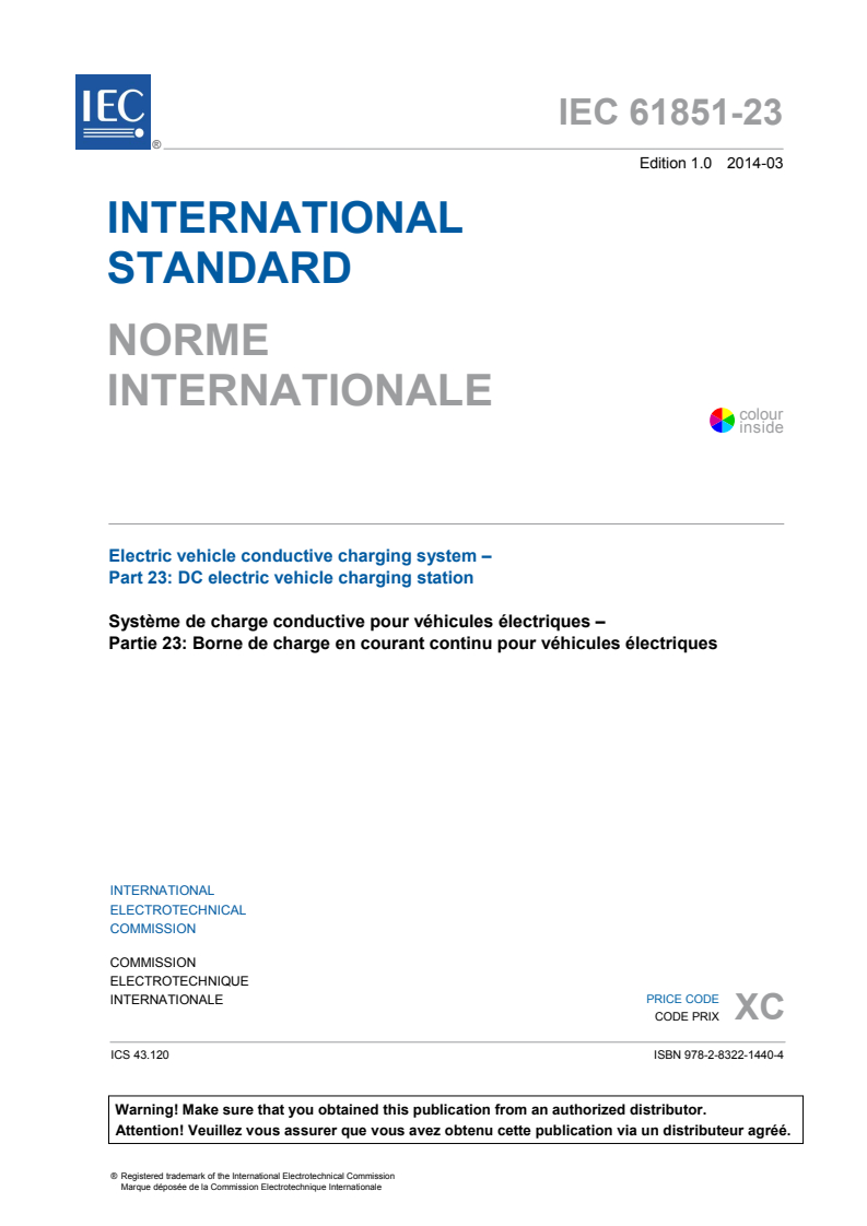 IEC 61851-23:2014 IEC 61851-23:2014 - Electric vehicle conductive charging system - Part 23: DC electric vehicle charging station
Released:3/11/2014 - Page 3 preview