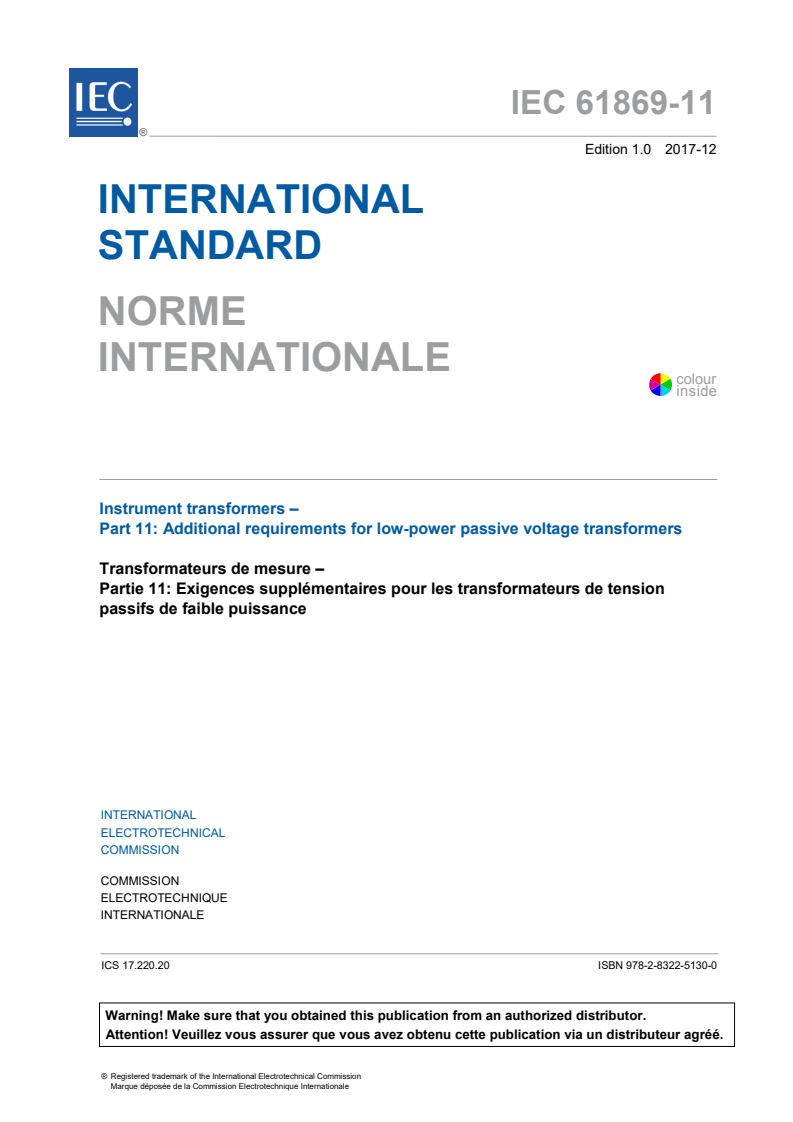 IEC 61869-11:2017 IEC 61869-11:2017 - Instrument transformers - Part 11: Additional requirements for low power passive voltage transformers
Released:12/13/2017 - Page 3 preview