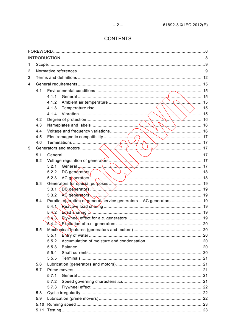 IEC 61892-3:2012 IEC 61892-3:2012 - Mobile and fixed offshore units - Electrical installations - Part 3: Equipment
Released:3/15/2012 - Page 4 preview