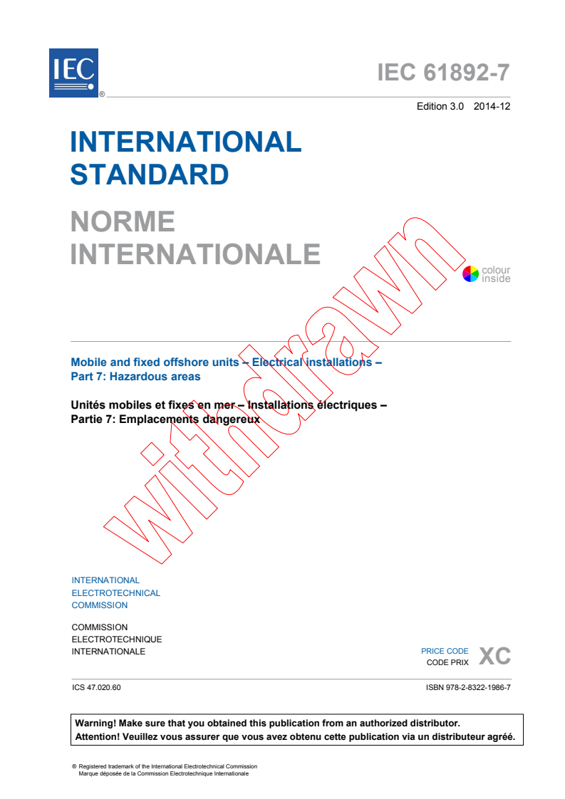IEC 61892-7:2014 IEC 61892-7:2014 - Mobile and fixed offshore units - Electrical installations - Part 7: Hazardous areas
Released:12/11/2014 - Page 3 preview