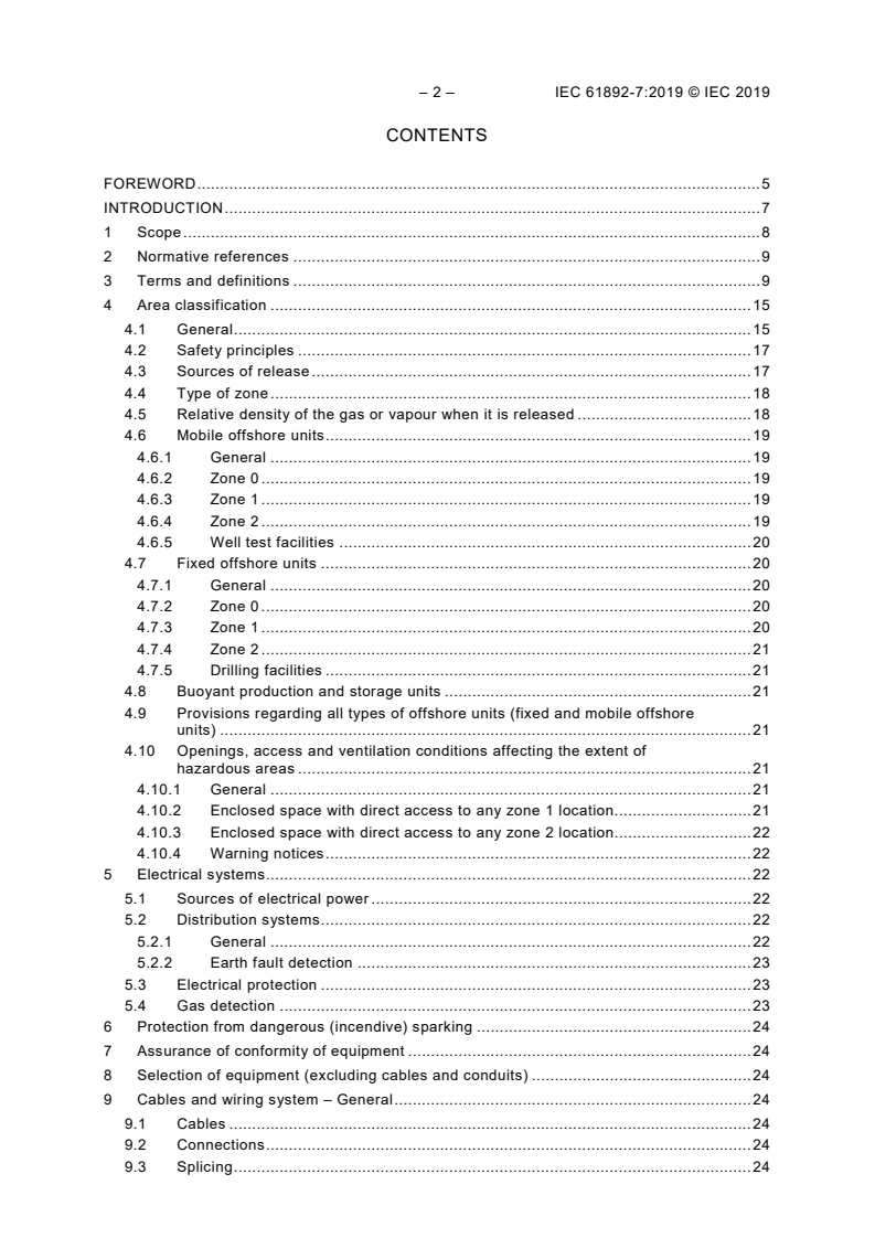 IEC 61892-7:2019 IEC 61892-7:2019 - Mobile and fixed offshore units - Electrical installations - Part 7: Hazardous areas
Released:4/9/2019 - Page 4 preview