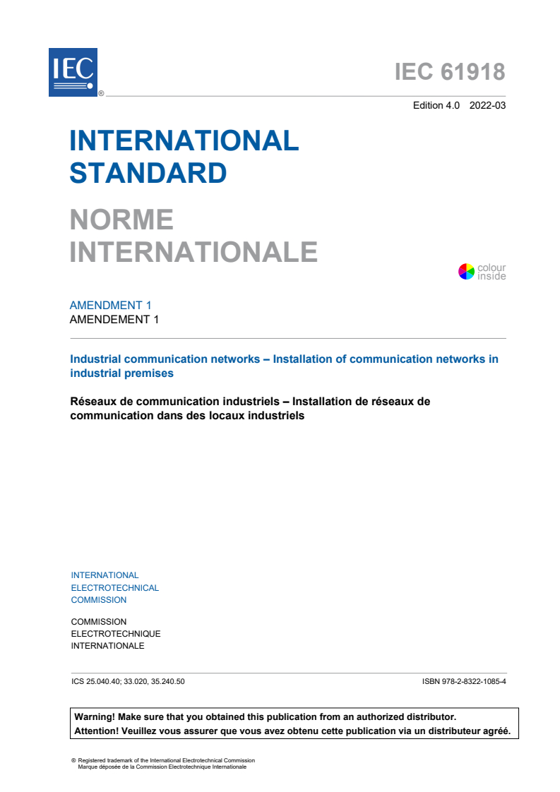 IEC 61918:2018/AMD1:2022 IEC 61918:2018/AMD1:2022 - Amendment 1 - Industrial communication networks - Installation of communication networks in industrial premises
Released:3/9/2022 - Page 3 preview