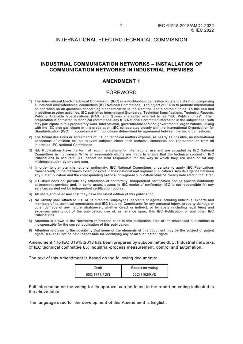 IEC 61918:2018/AMD1:2022 IEC 61918:2018/AMD1:2022 - Amendment 1 - Industrial communication networks - Installation of communication networks in industrial premises
Released:3/9/2022 - Page 4 preview