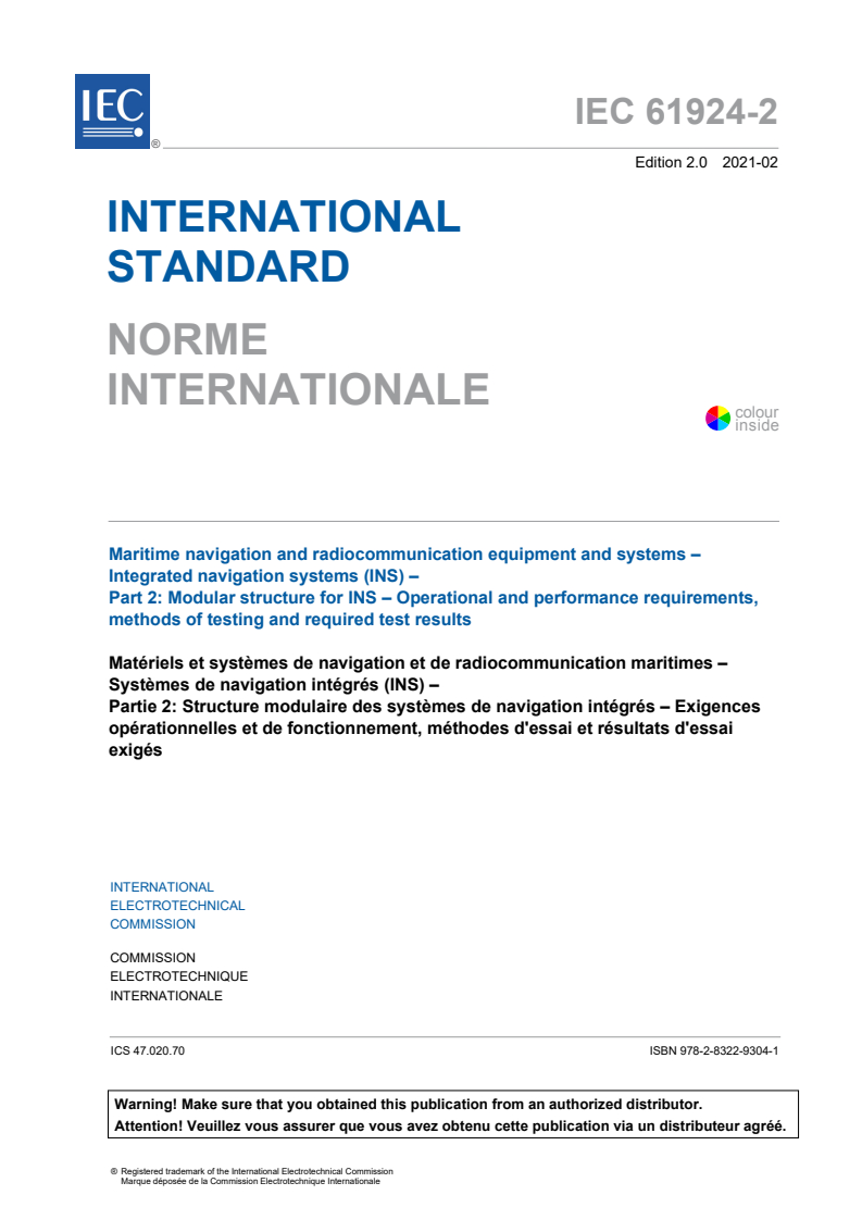 IEC 61924-2:2021 IEC 61924-2:2021 - Maritime navigation and radiocommunication equipment and systems - Integrated navigation systems (INS) - Part 2: Modular structure for INS - Operational and performance requirements, methods of testing and required test results
Released:2/12/2021 - Page 3 preview