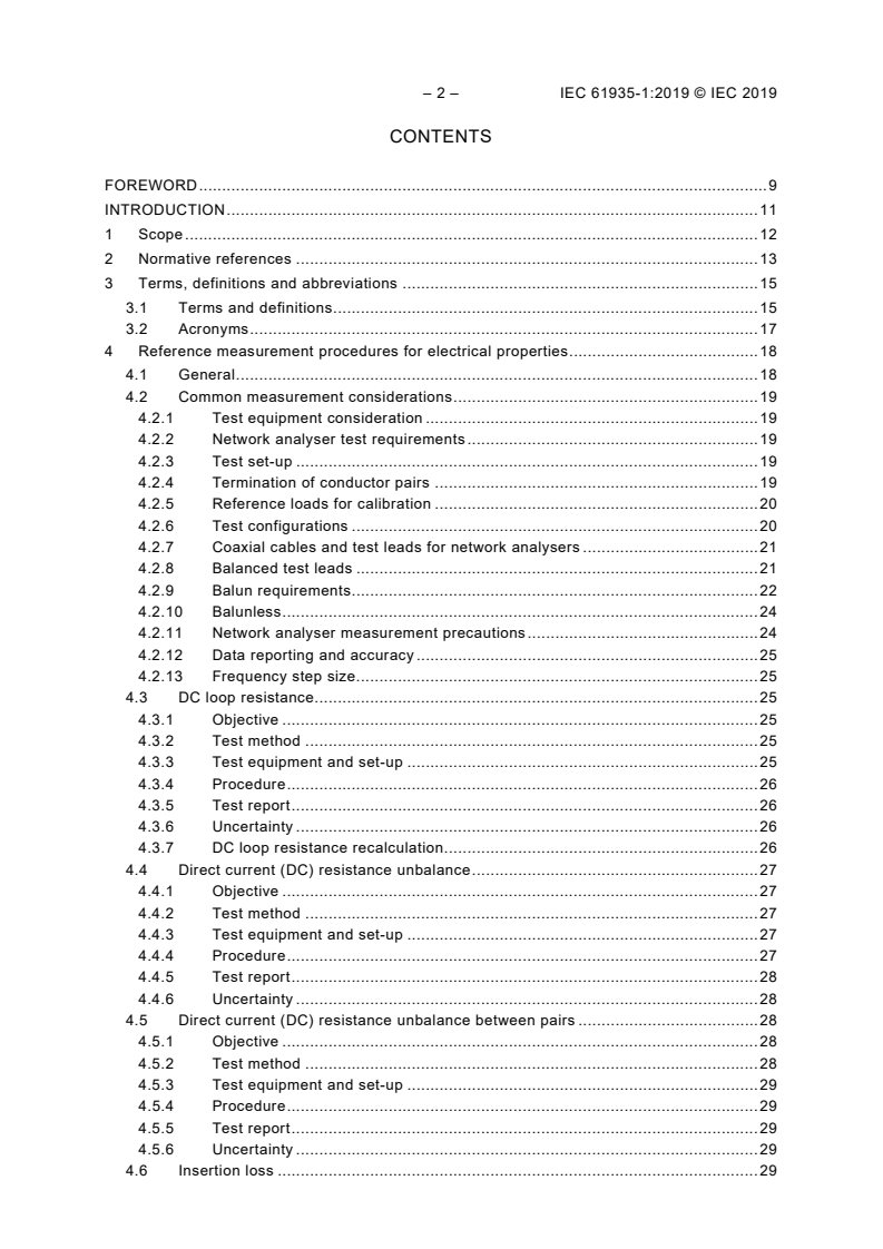 IEC 61935-1:2019 IEC 61935-1:2019 - Specification for the testing of balanced and coaxial information technology cabling - Part 1: Installed balanced cabling as specified in ISO/IEC 11801-1 and related standards
Released:9/26/2019 - Page 4 preview
