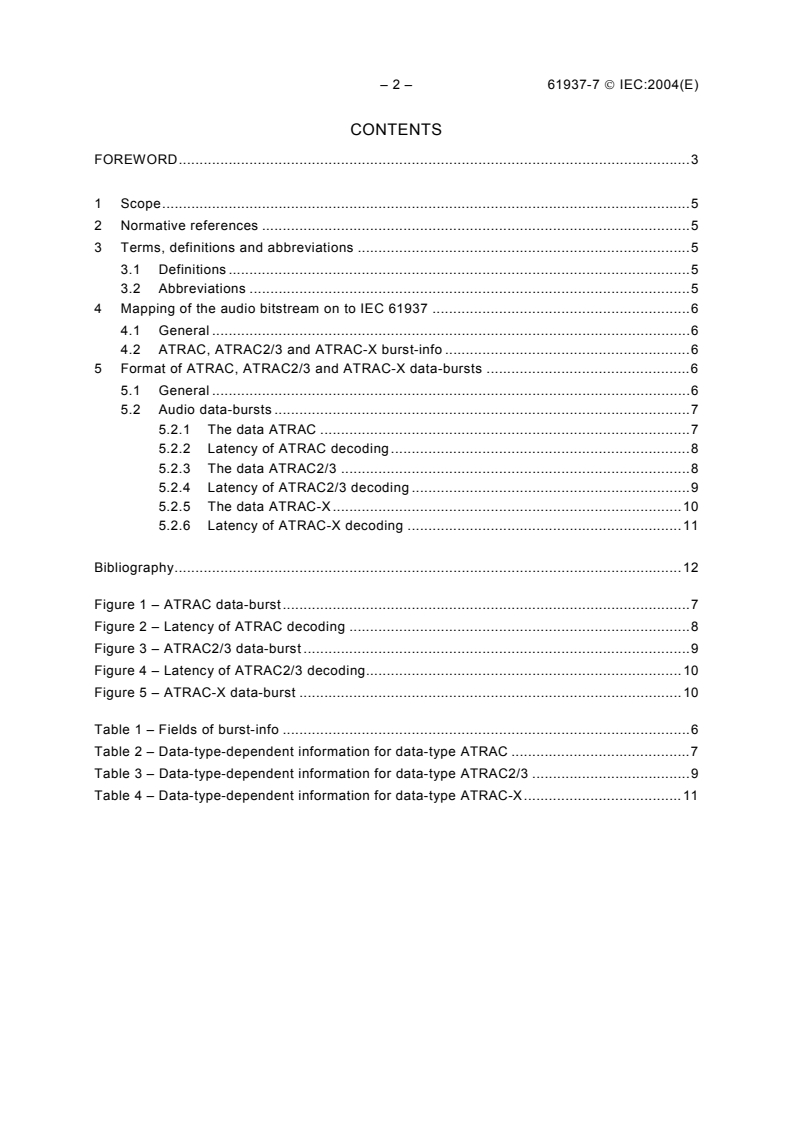 IEC 61937-7:2004 IEC 61937-7:2004 - Digital audio - Interface for non-linear PCM encoded audio bitstreams applying to IEC 60958 - Part 7: Non-linear PCM bitstreams according to the ATRAC, ATRAC2/3 and ATRAC-X formats
Released:11/24/2004 - Page 4 preview